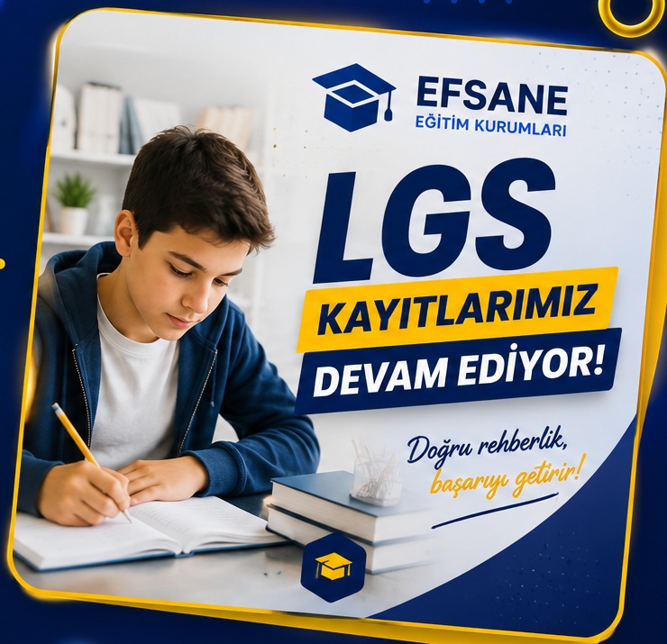 Efsane Eğitim Kurumları LGS kayıtlarımız devam ediyor